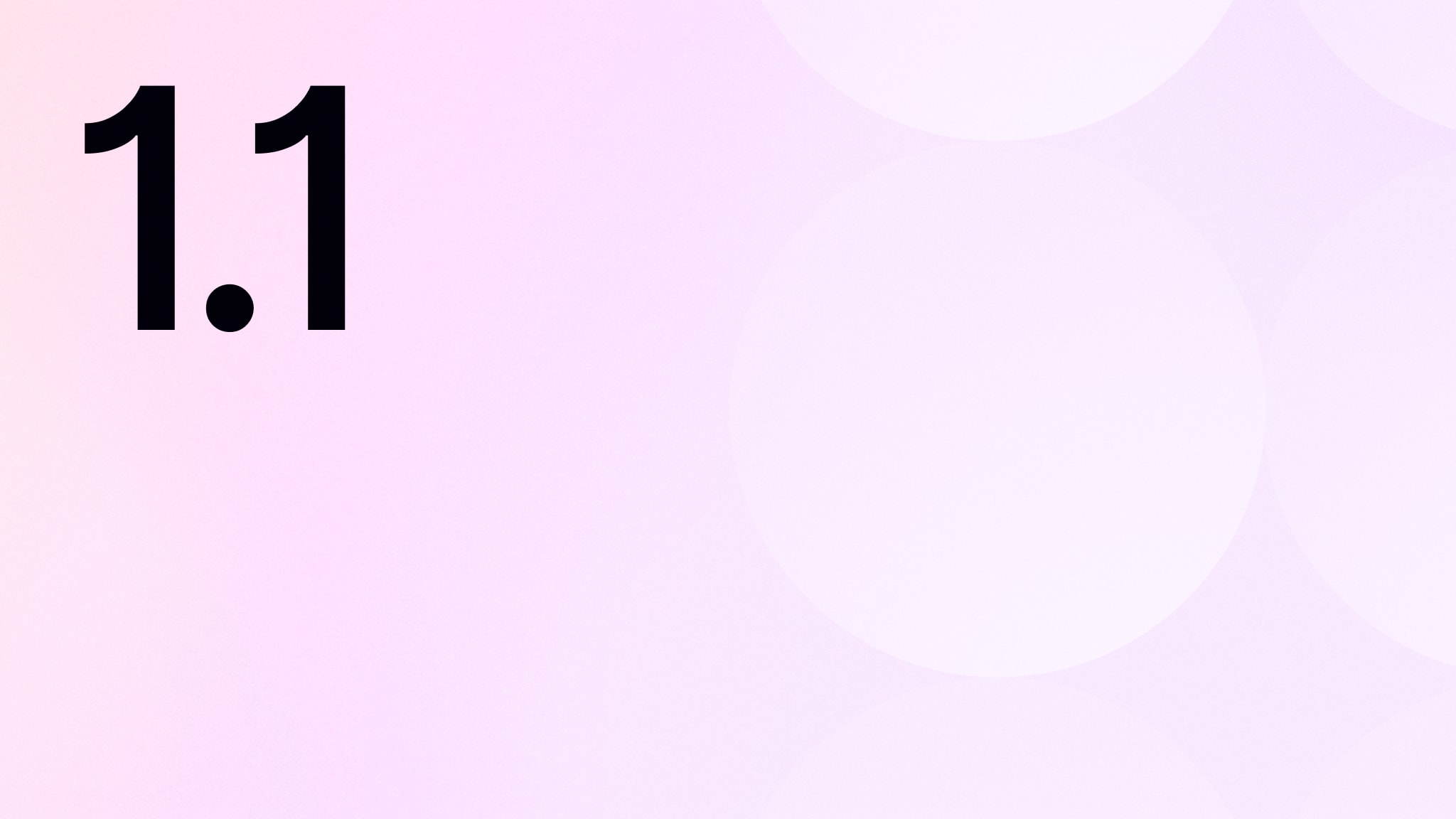 What's new in v1.1