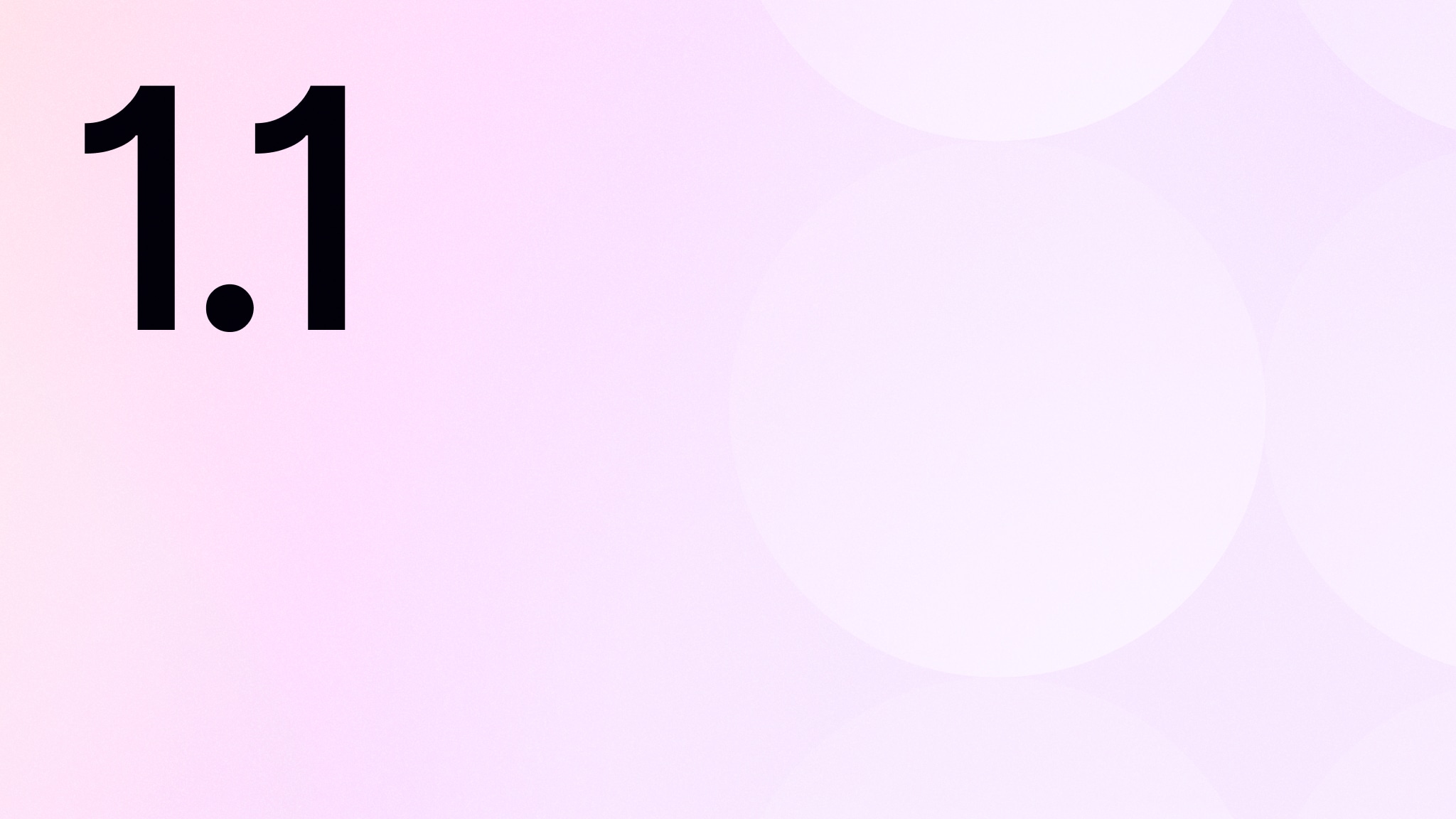 What's new in v1.1