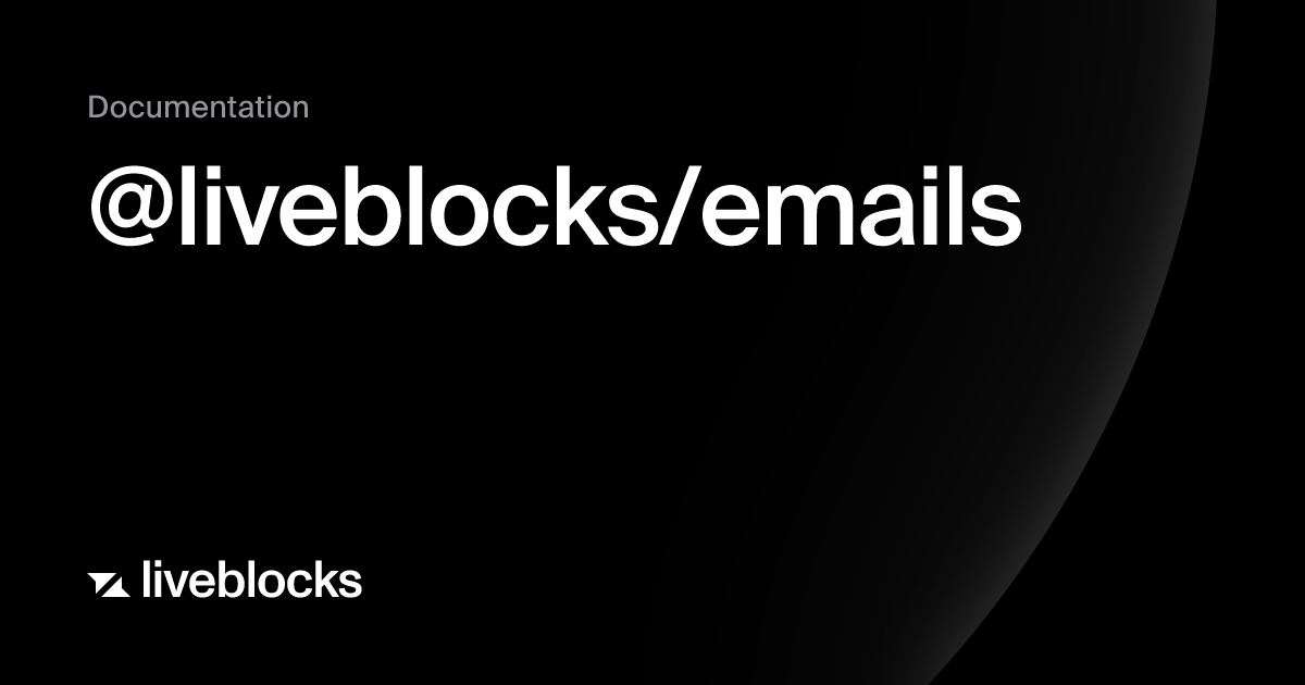 @liveblocks/emails | API Reference | Liveblocks
