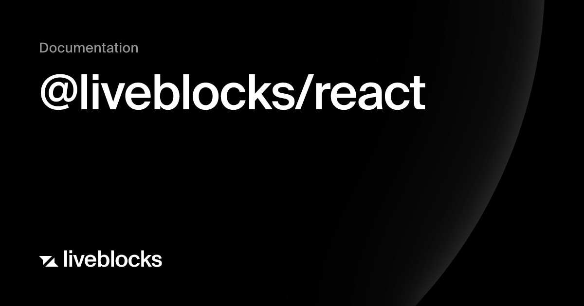 @liveblocks/react | API Reference | Liveblocks