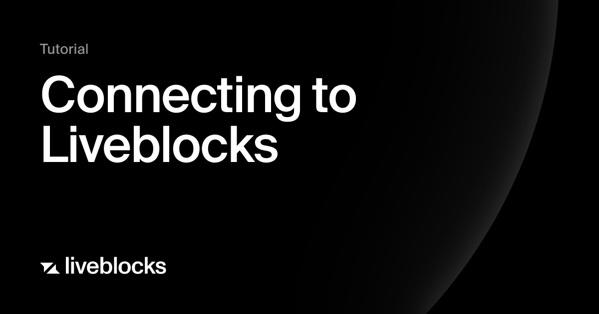 Connecting to Liveblocks | Liveblocks tutorial