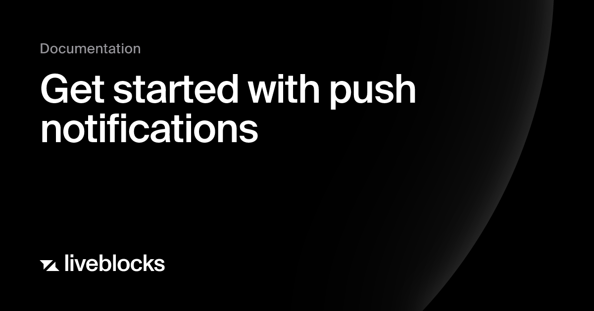 Get started with push notifications | Liveblocks