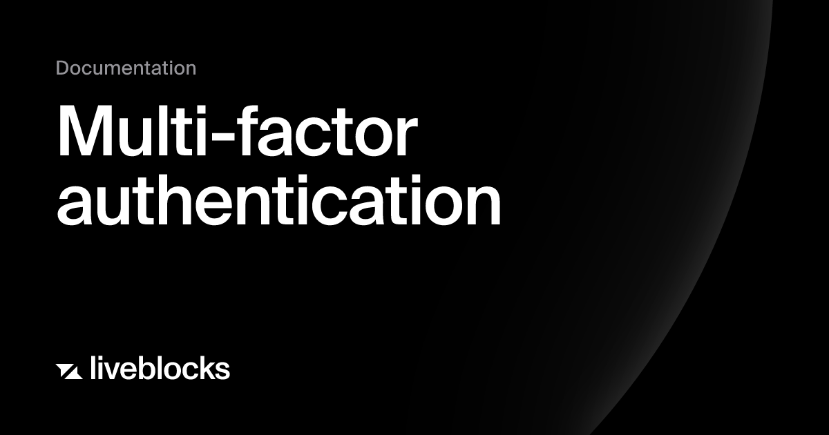 Multi-factor authentication | Platform | Liveblocks