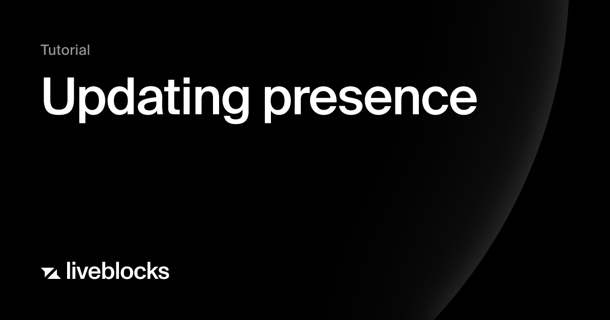 Updating presence | Liveblocks tutorial