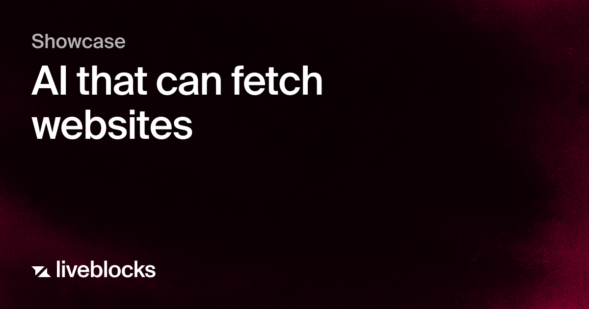 AI that can fetch websites | Showcase