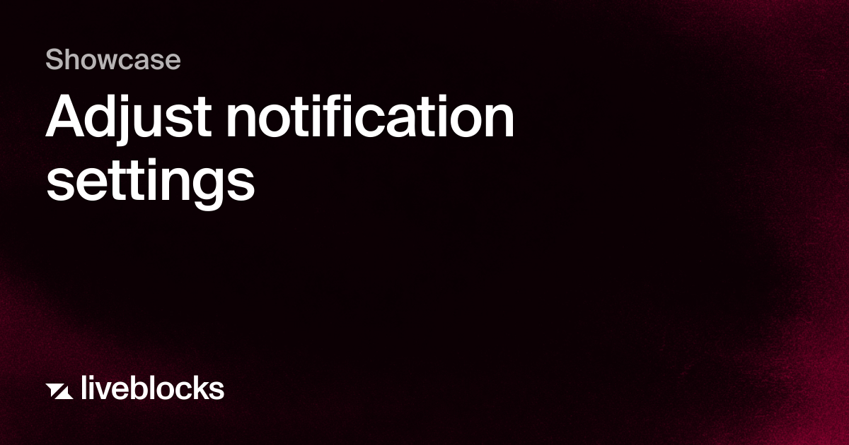 Adjust notification settings | Showcase