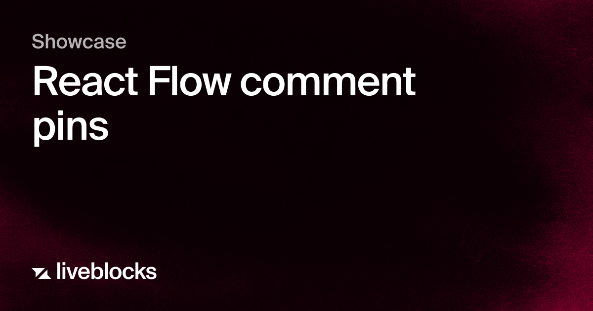 React Flow comment pins | Showcase